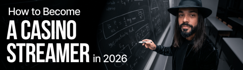 Как стать стримером казино в 2026 году