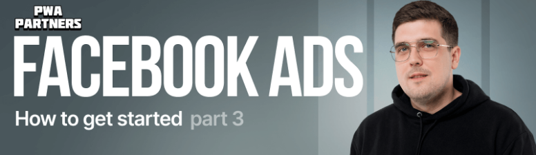 Как начать лить в Facebook*. Часть 3. Создаем креатив и приложение