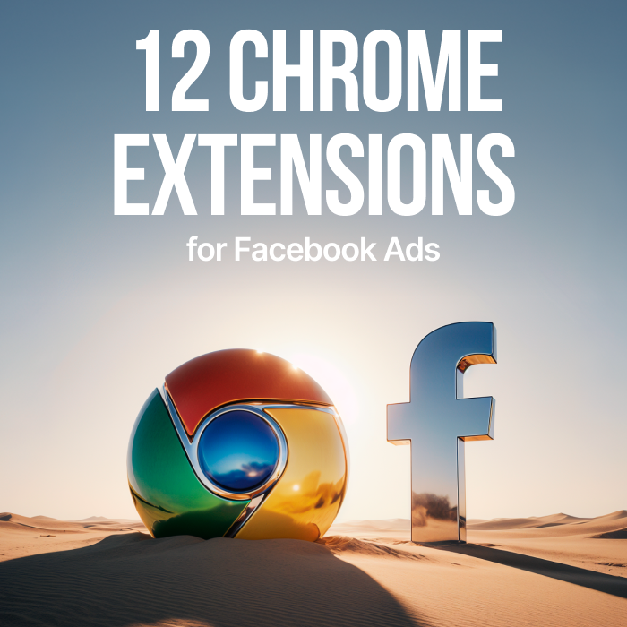 12 Chrome-расширений для работы с рекламой в Facebook